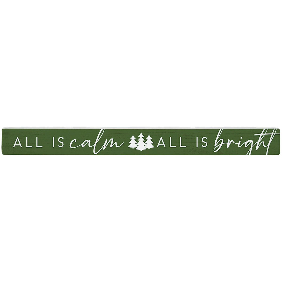 Green decorative sign - All is calm all is bright with Christmas trees