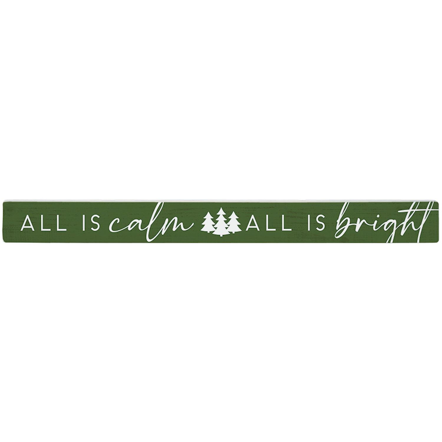 Green decorative sign - All is calm all is bright with Christmas trees