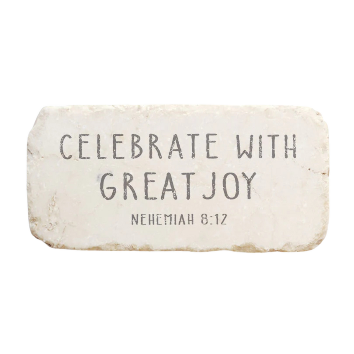 Nehemiah 8:12 Celebrate Stone
