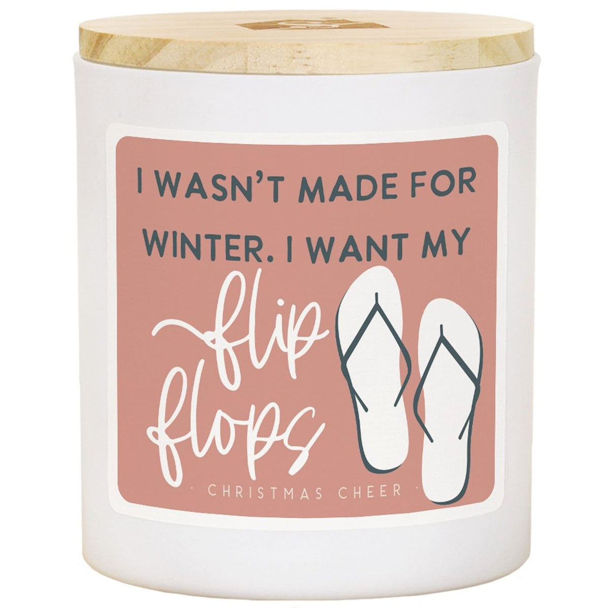 I Want My Flip Flops Candle