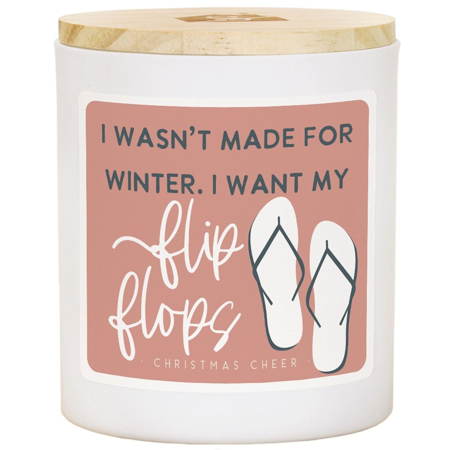 I Want My Flip Flops Candle