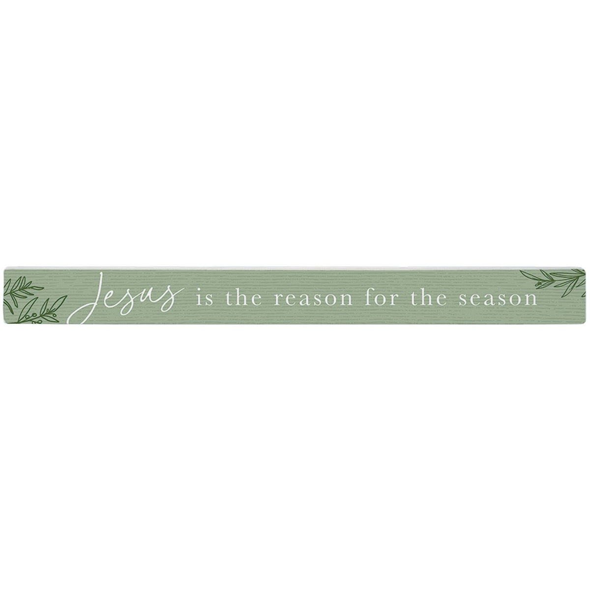 Green decorative sign with 'Jesus is the reason for the season' text 