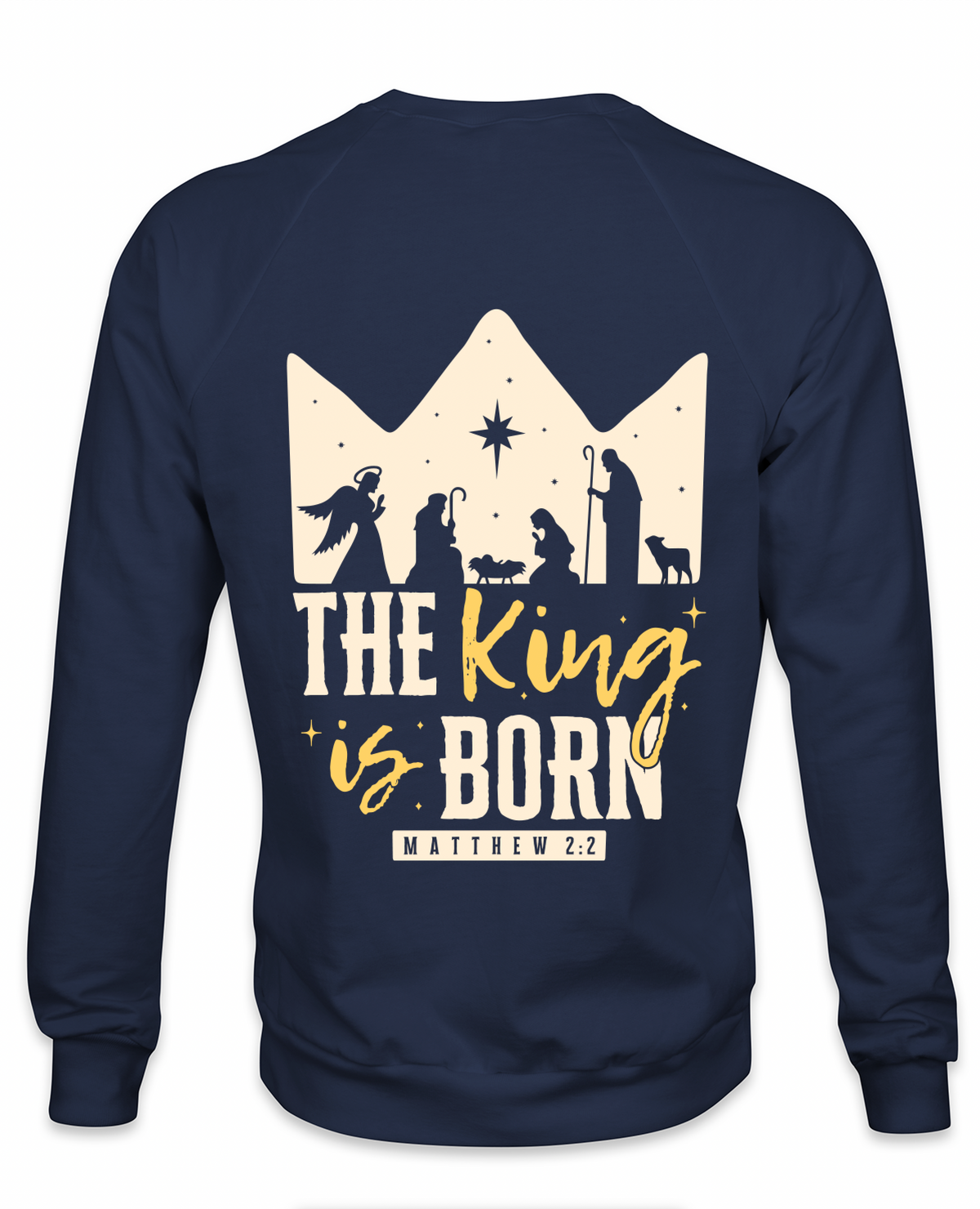 A King Is Born Navy Sweatshirt