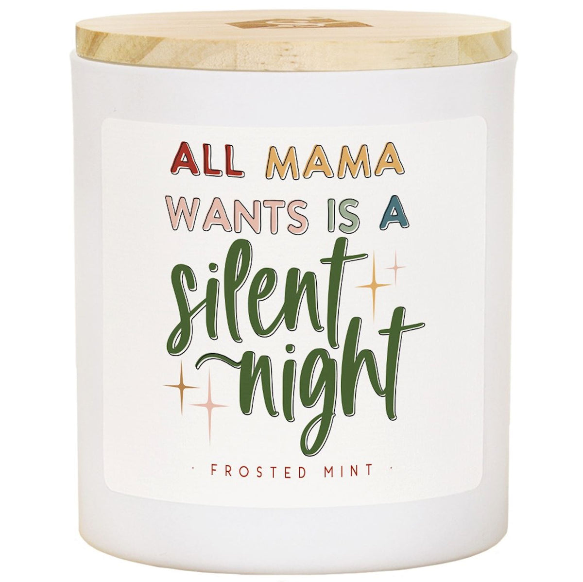 All Mama Wants Candle