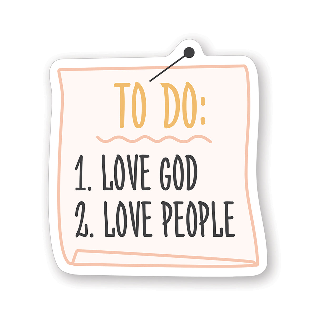 To Do Love God Sticker