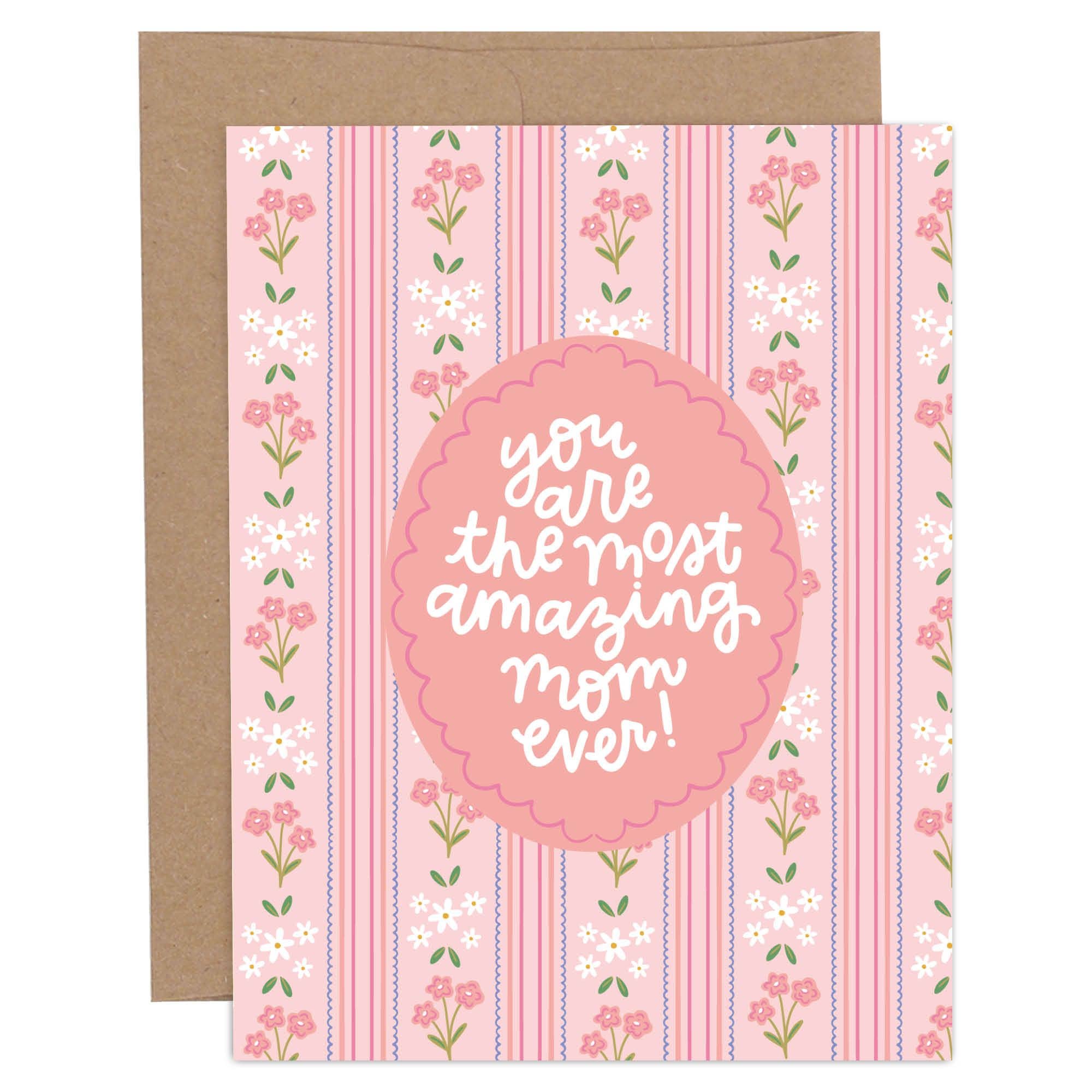 Most Amazing Mom Ever Floral Mother's Day Greeting Card