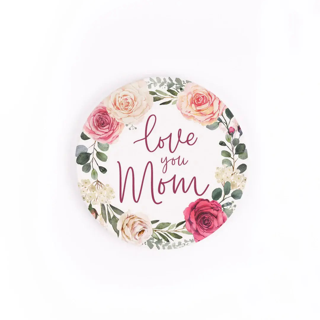 Love You Mom Car Coaster