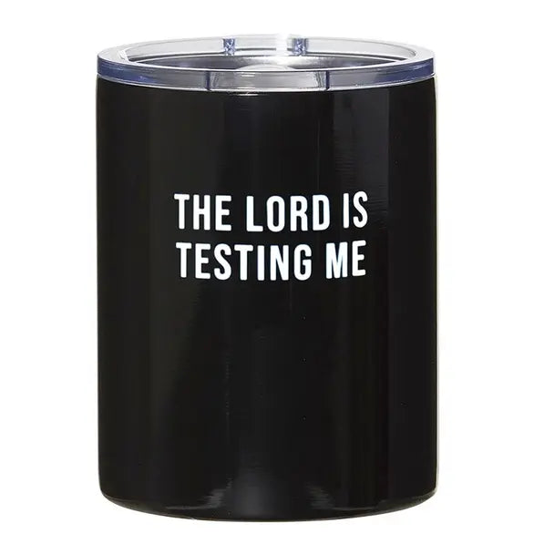 The Lord Is Coffee Tumbler